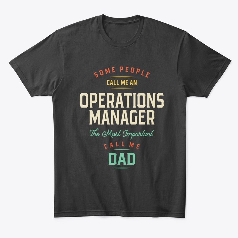 Operations Manager and Dad 