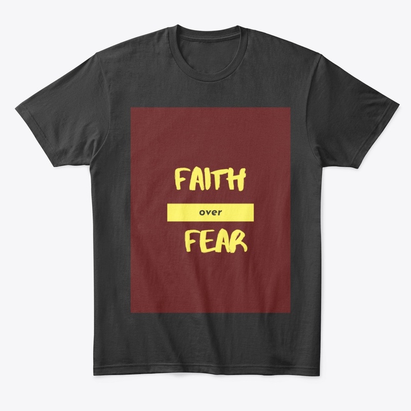 Faith over fear
