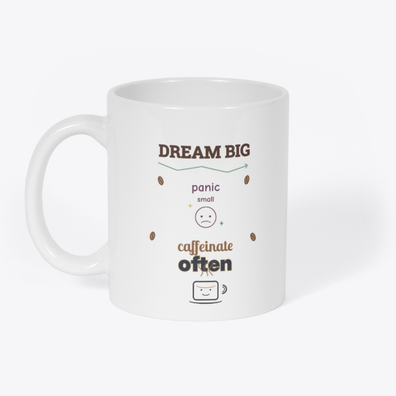 Dream Big Caffeine Sticker & More
