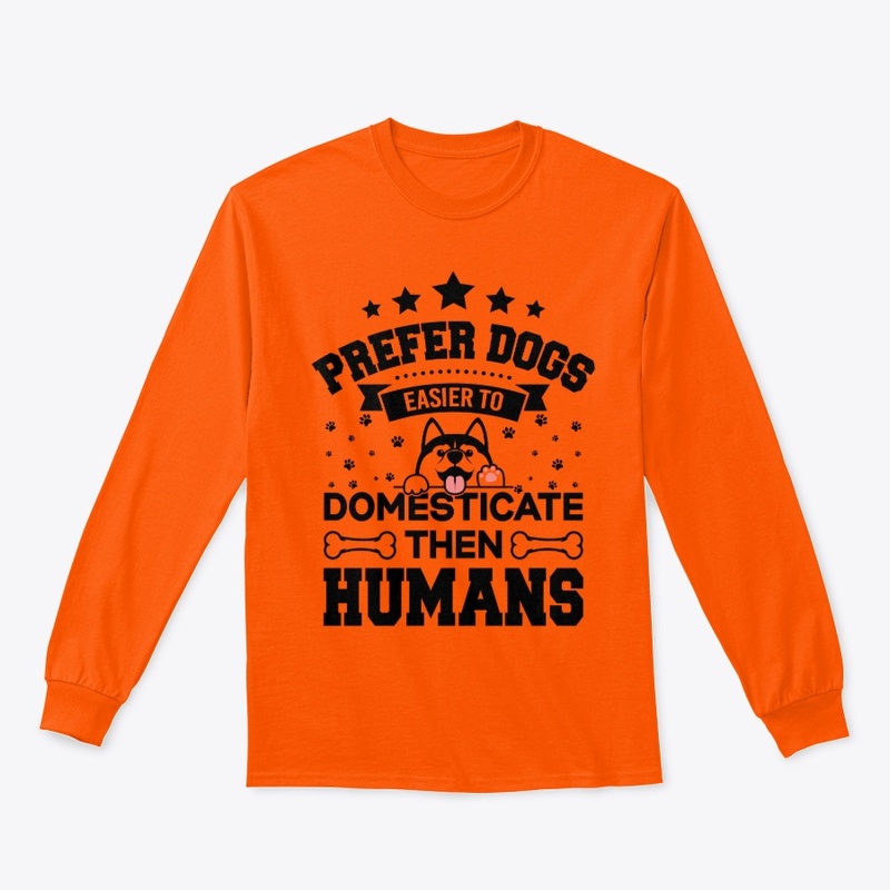 Prefer Dogs. Easier to Domesticate