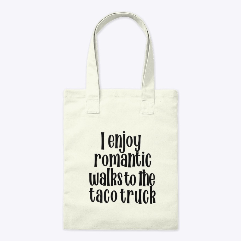 Romantic Walks to Taco Truck - black