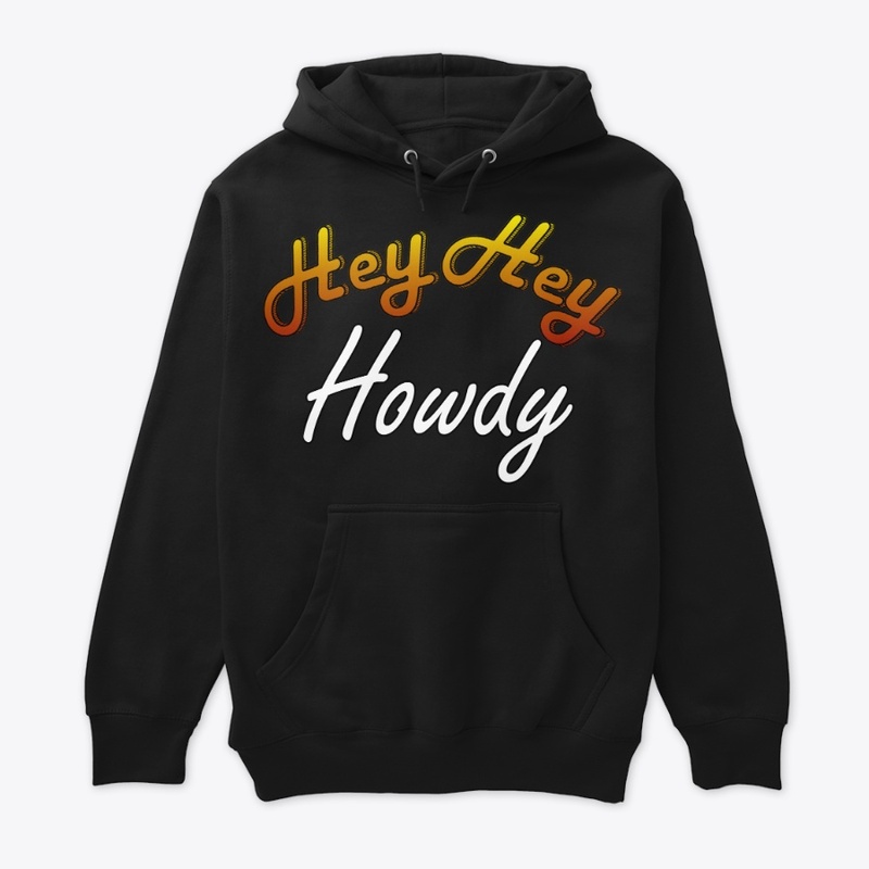 Hey Hey Howdy