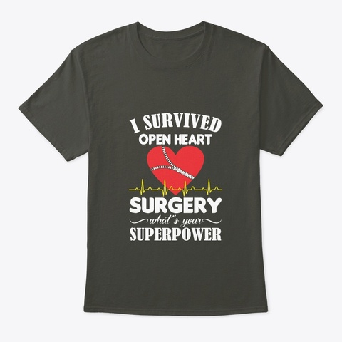 I Survived Open Heart Surgery Superpower Smoke Gray T-Shirt Front