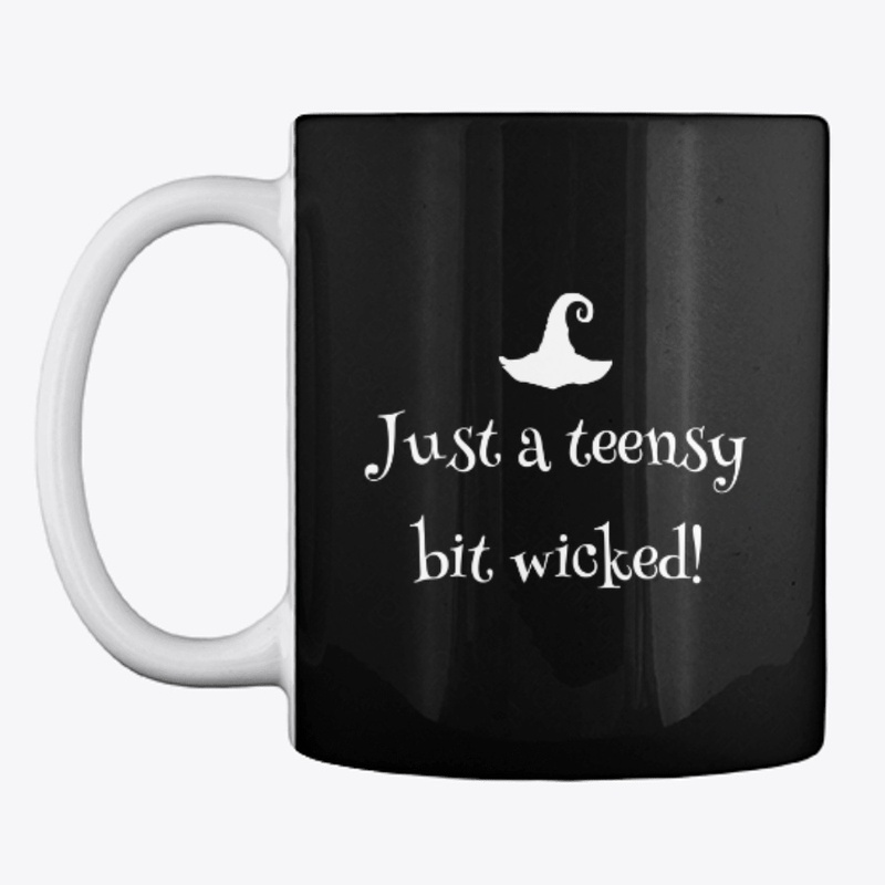 Just a Teensy Bit Wicked