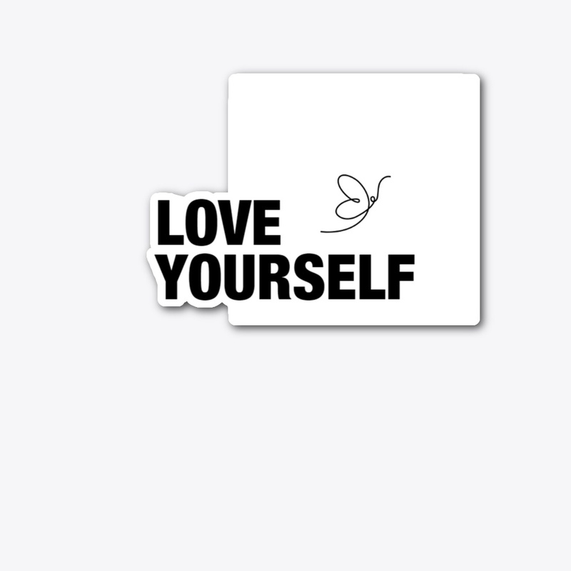 LOVE YOURSELF