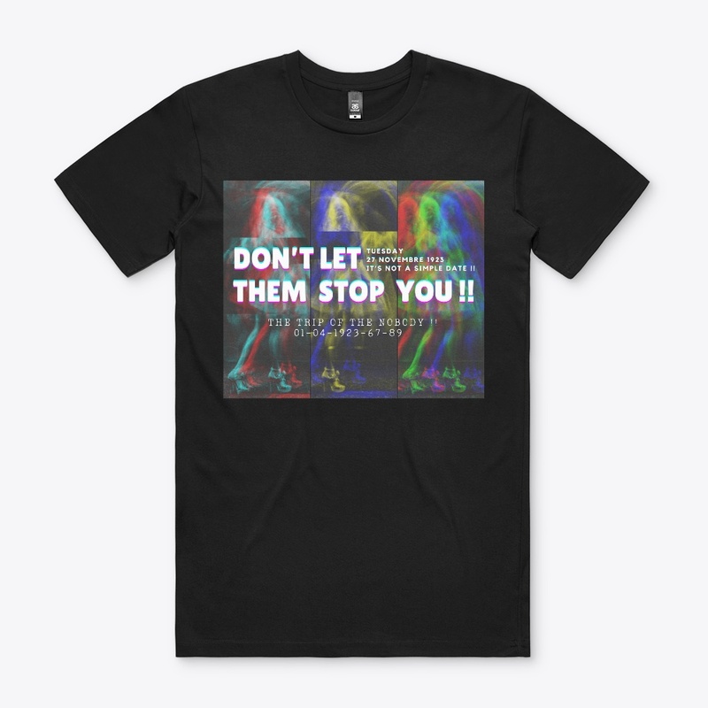 Don't let them stop you !!