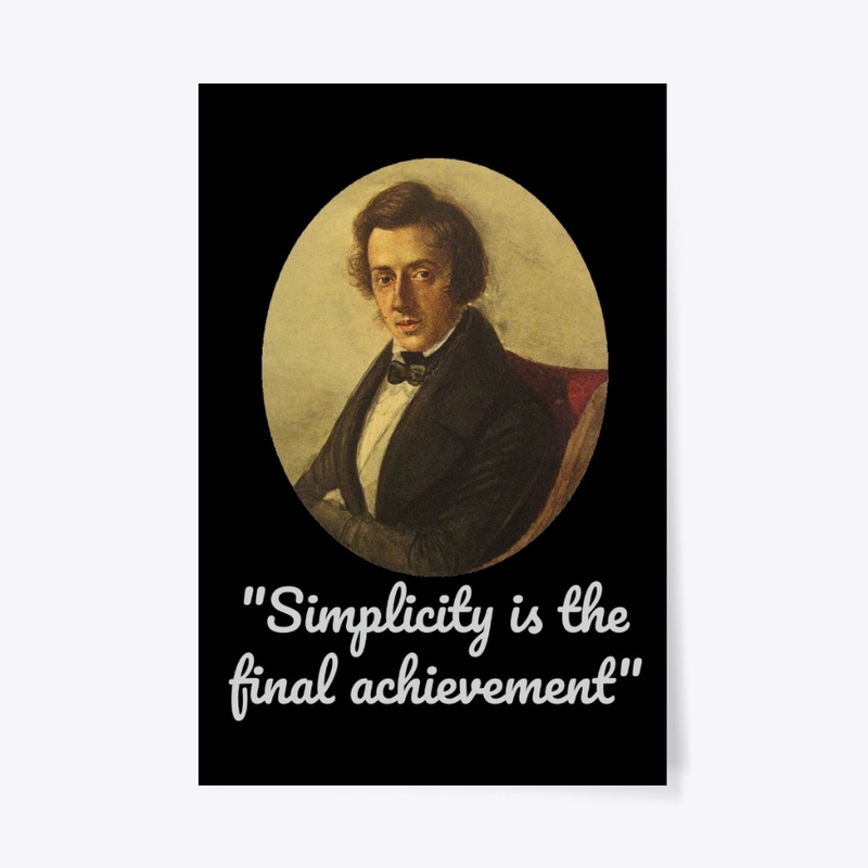 Frédéric Chopin - Pursue Simplicity