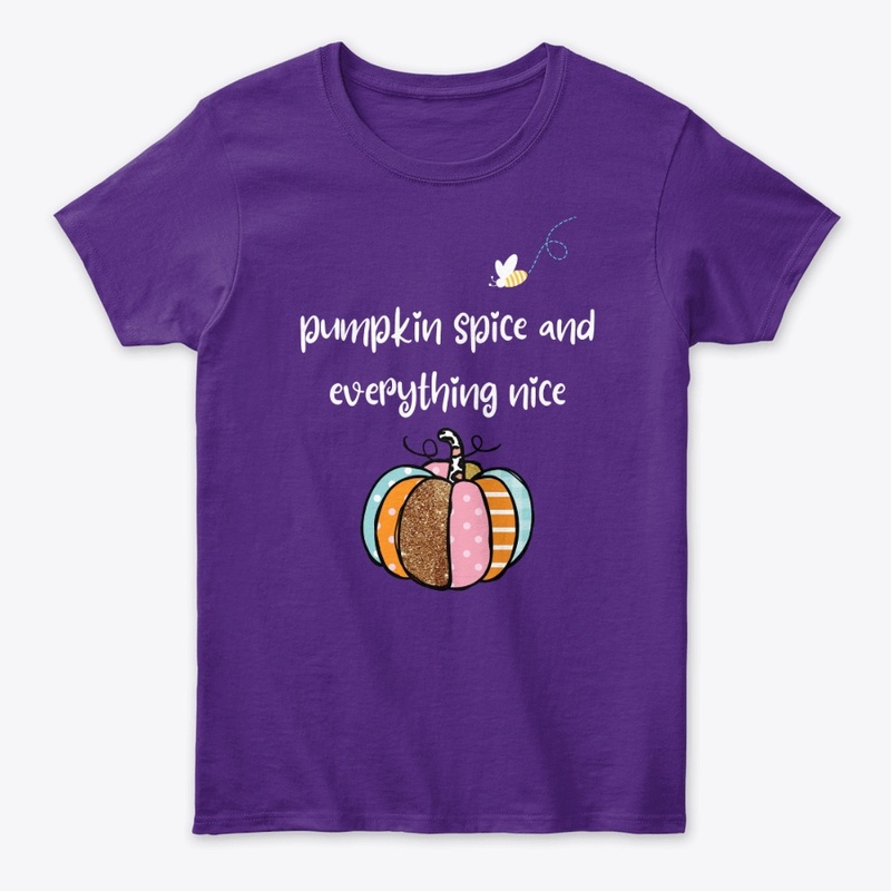 Pumpkin spice and everything nice.....