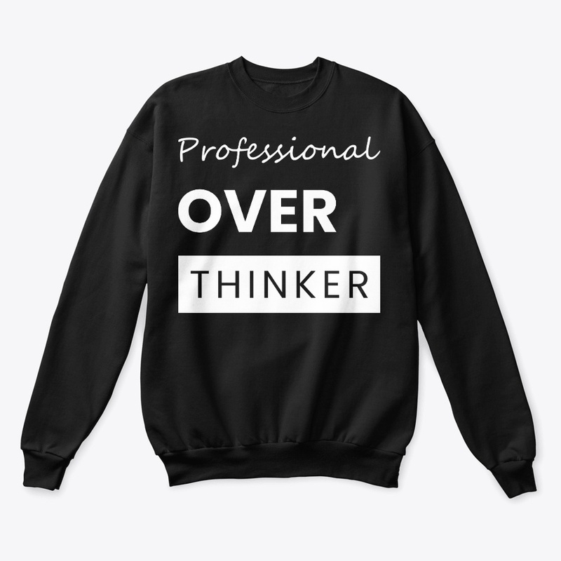 Professional overthinker t shirt