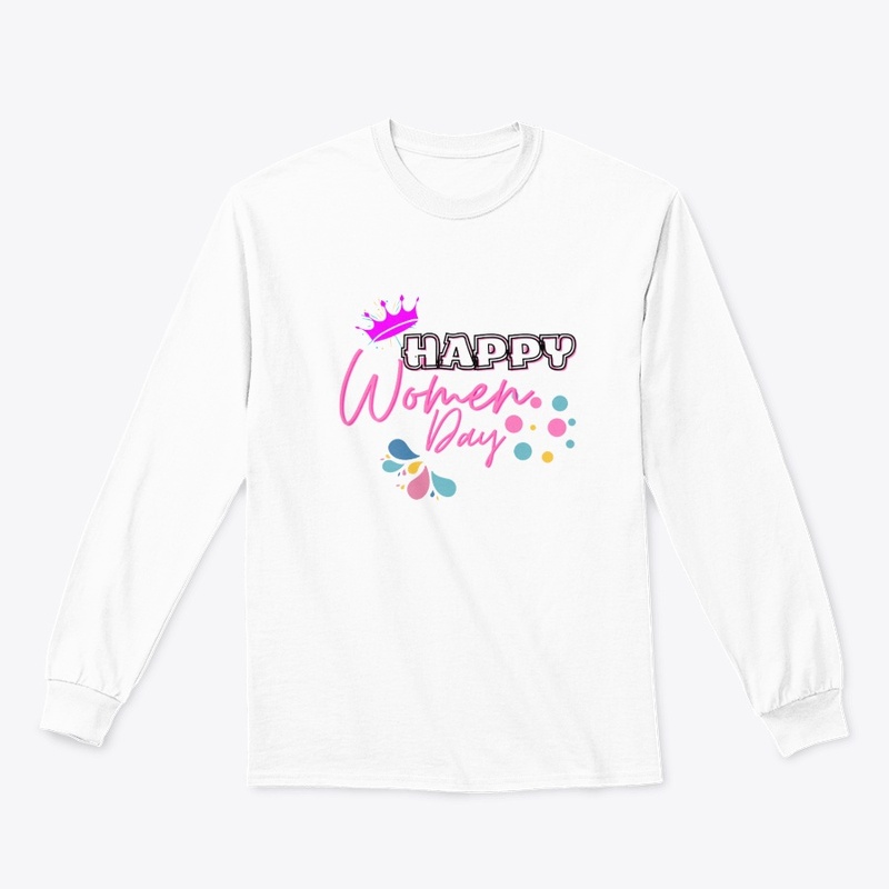 Happy Women Day Tshirt