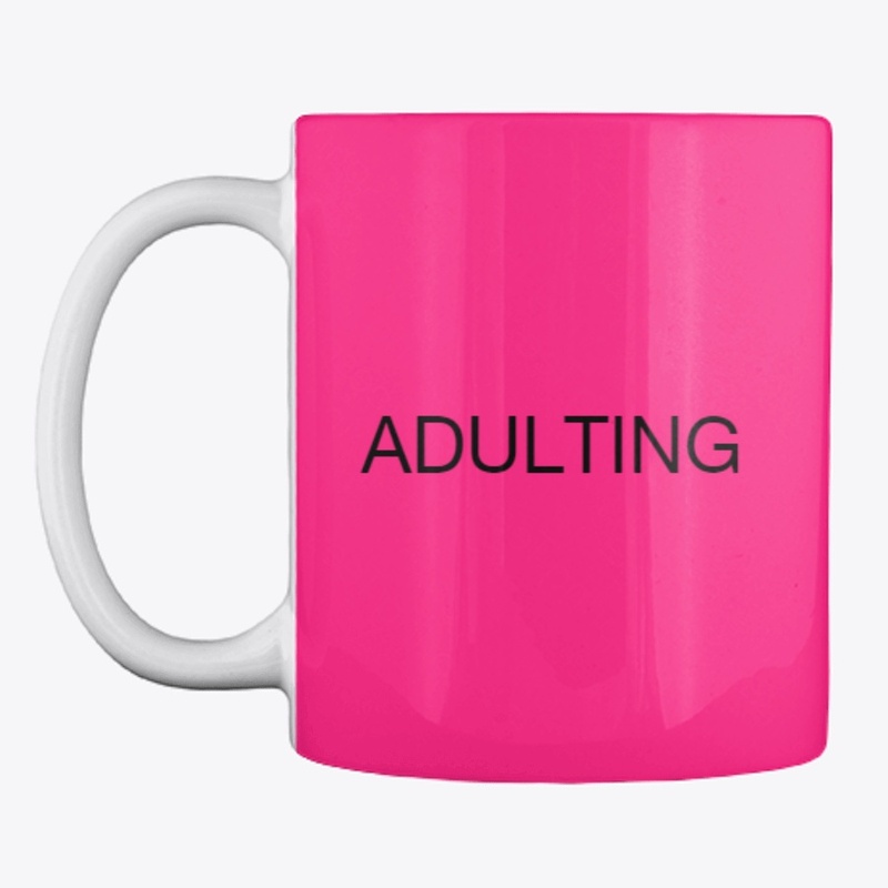 ADULTING