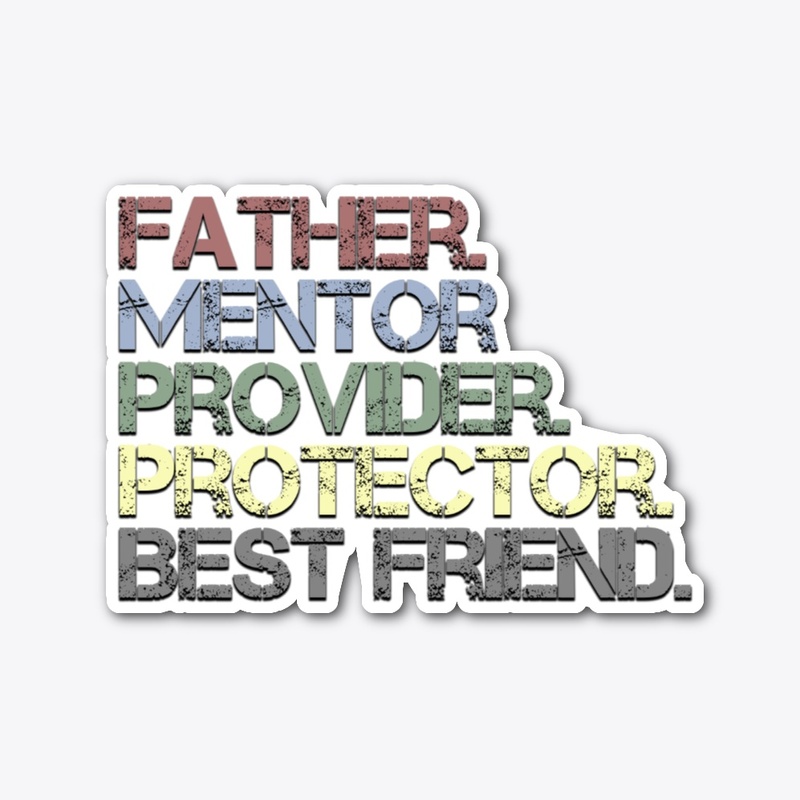 Father Mentor Provider Protector Bestie