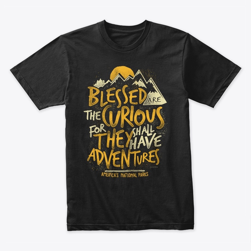 Blessed Are The Curious National Parks