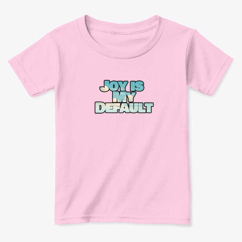 Joy Is My Default