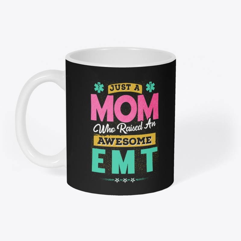 Awesome EMT's Mom Shirt 