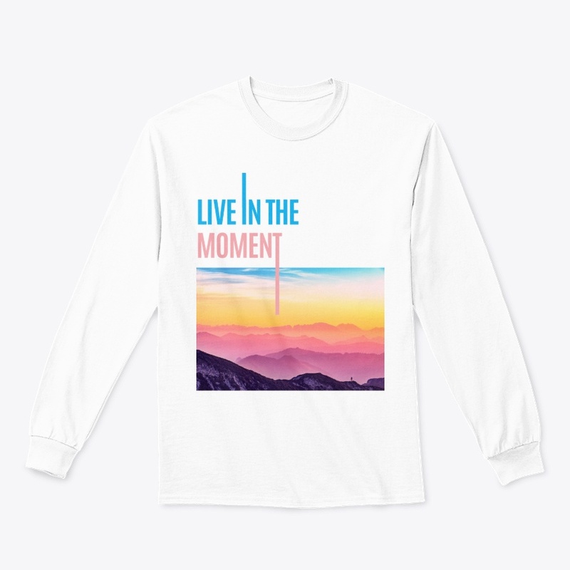 Live in the Moment