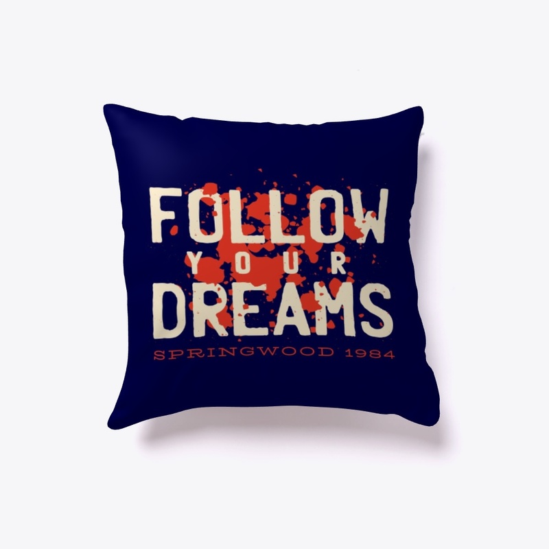 Follow your Dreams