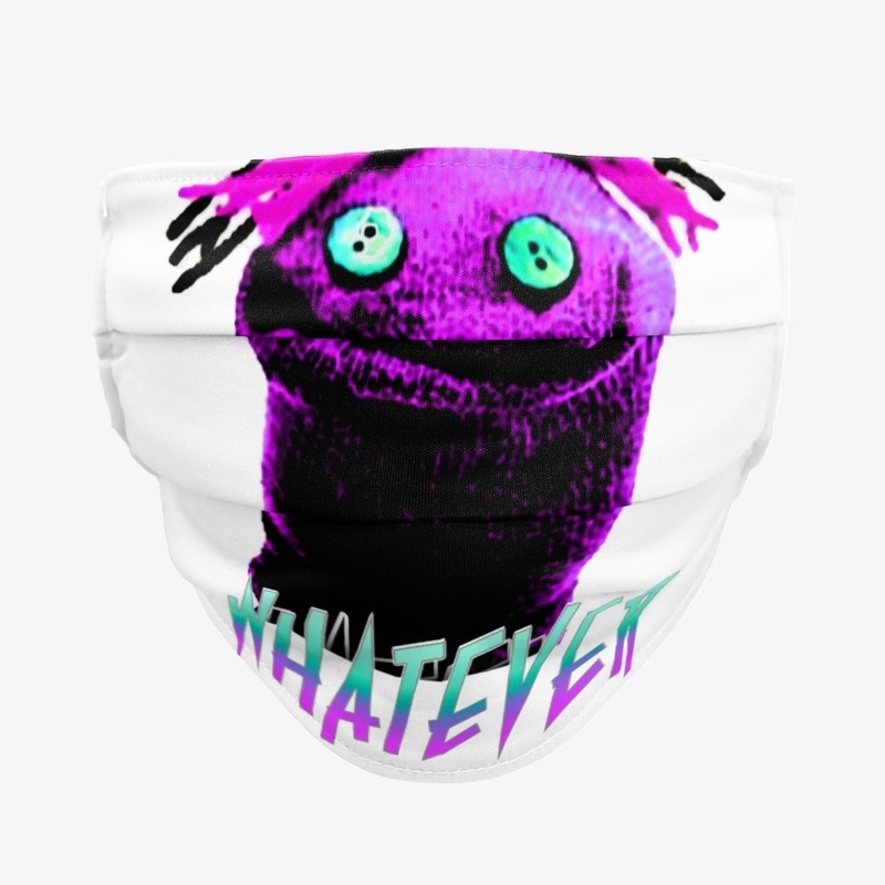 Whatever