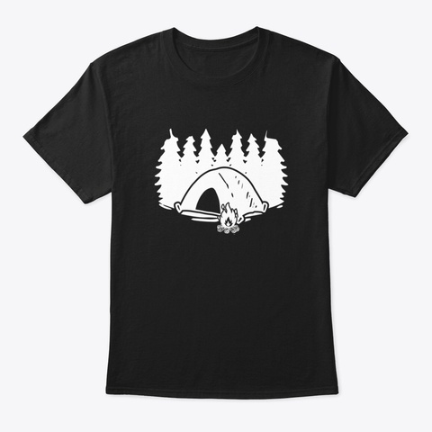 Campers Gifts I Camping Gear Shirts Black T-Shirt Front