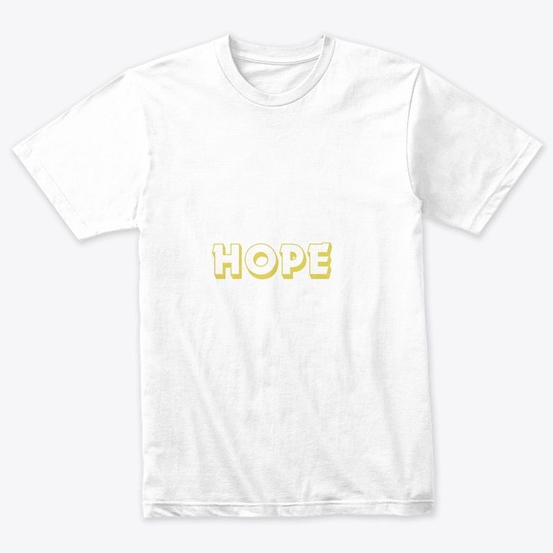 Hope white T-shirts and hoodies