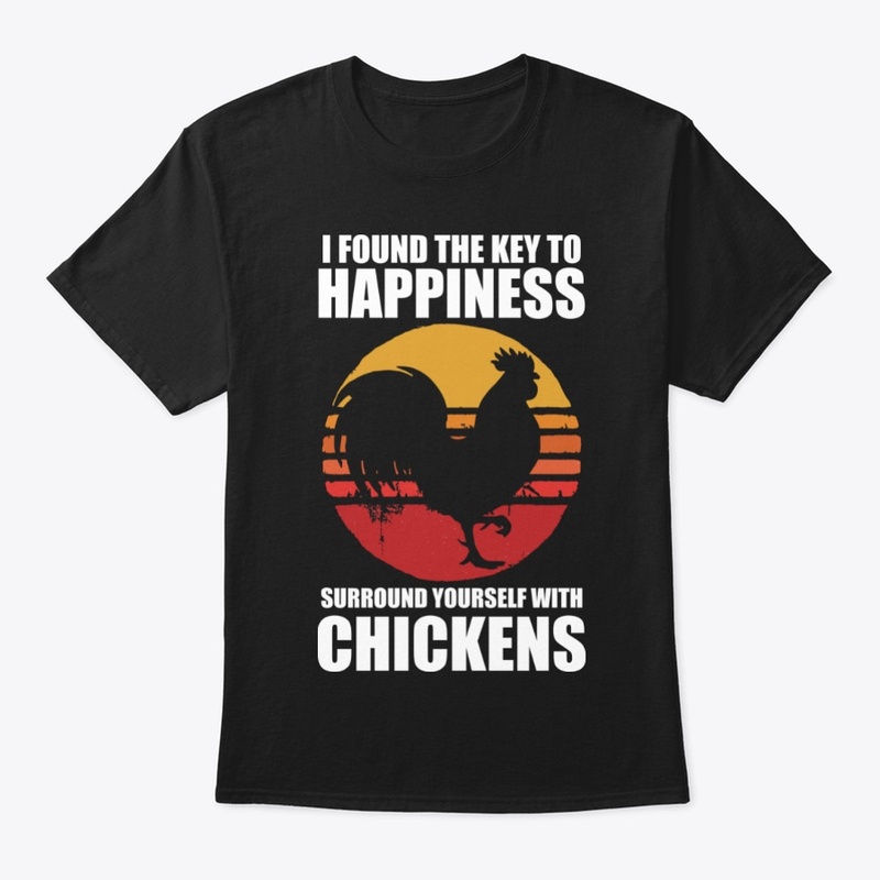 i found the key to happiness chickens 