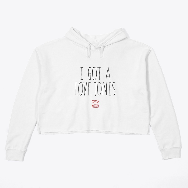 I Got a Love Jones - Women's Crop Hoodie