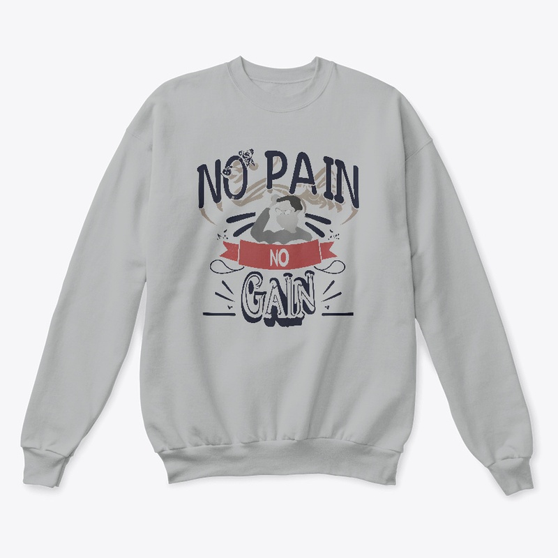 No pain no gain T-shirt