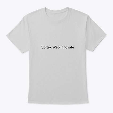 Https://Www.Vortexwebinnovate.Com/ Light Steel T-Shirt Front