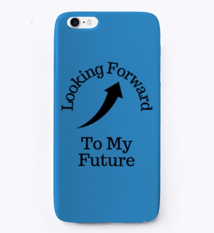 Looking Forward To My Future