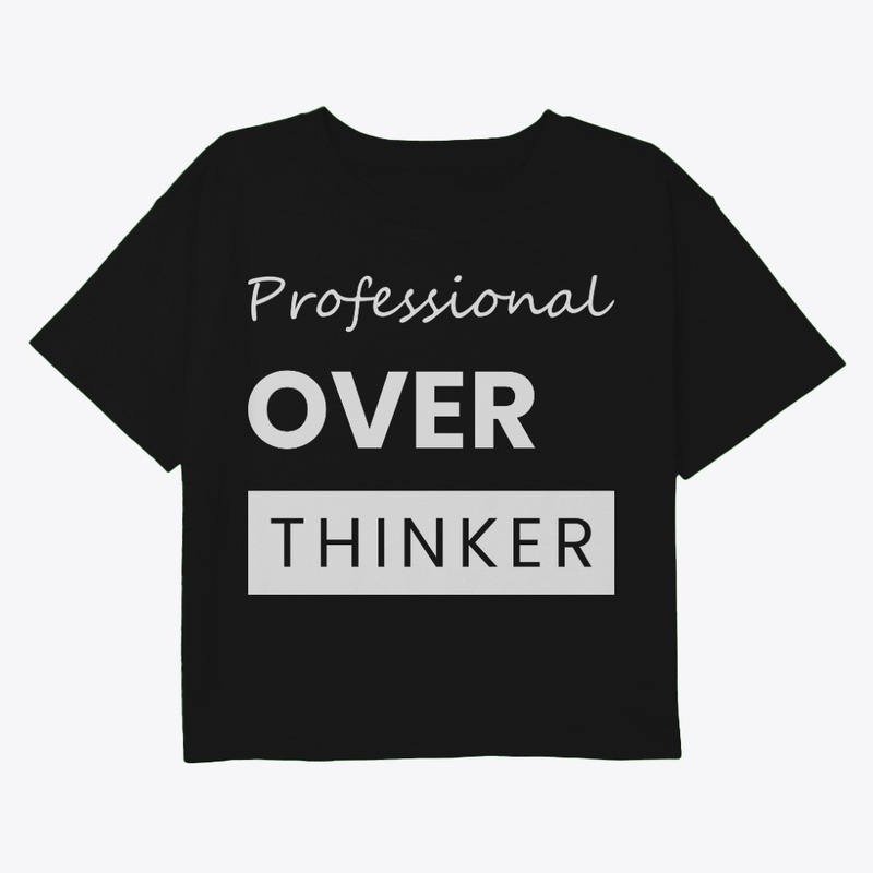 Professional overthinker t shirt