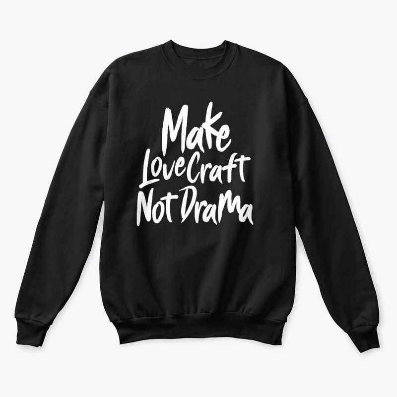 Make LoveCraft Not Drama