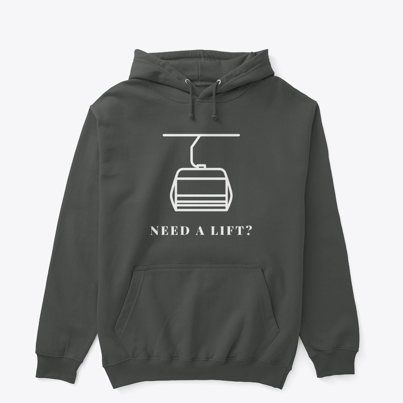 Need a Lift? Ski Lift Shirt