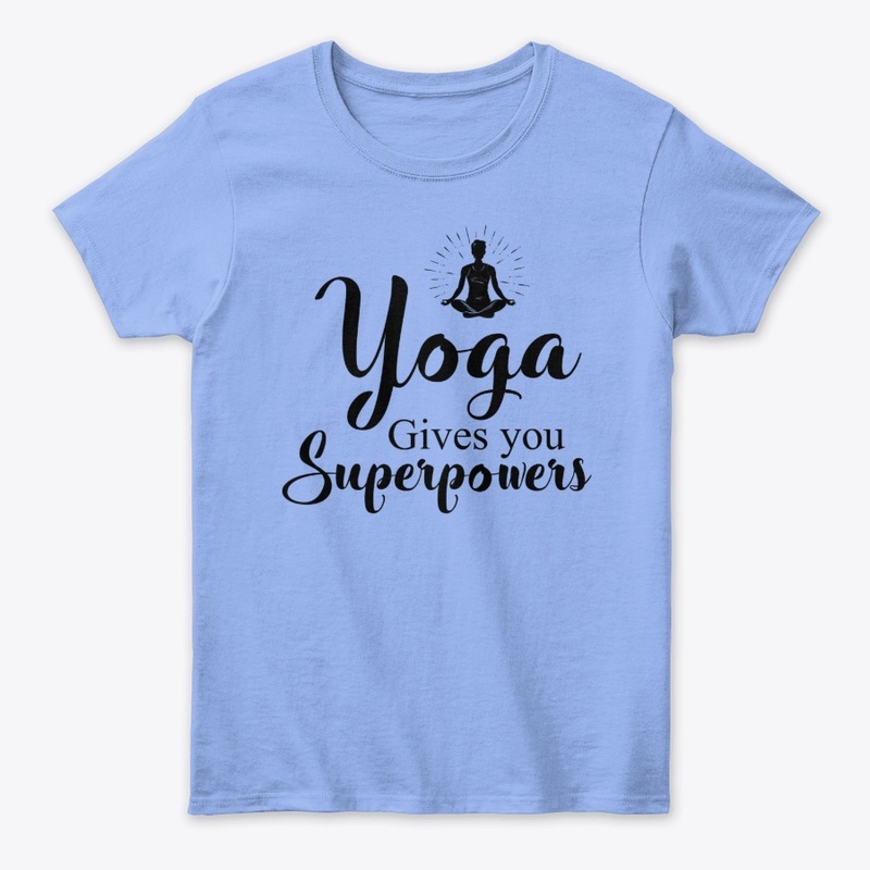 Yoga Gives You Superpowers Shirts
