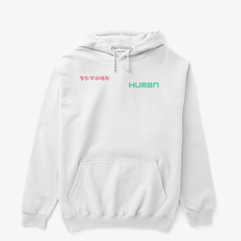 Become HUMAN