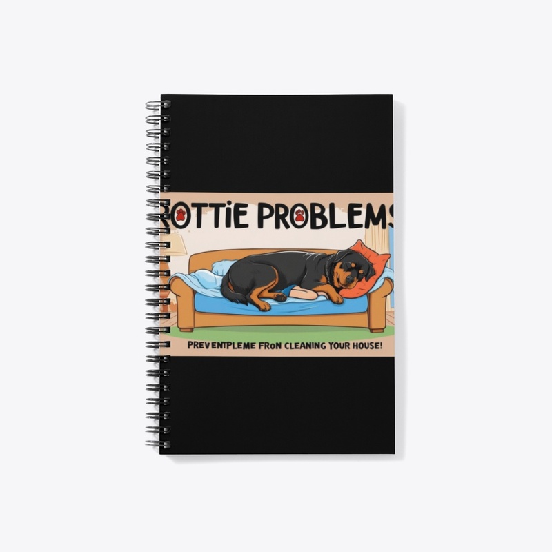 "Rottie Problems" Series — Relatable