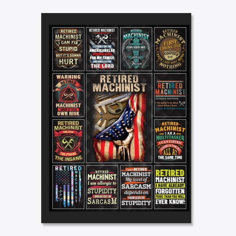 Awesome Retired Machinist Collage 