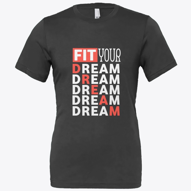 Fit your dream