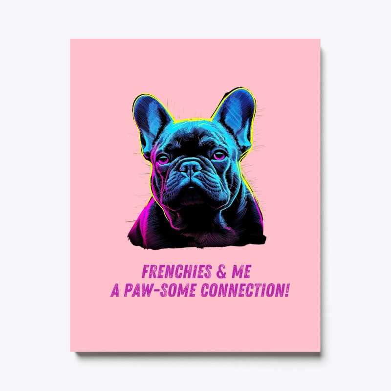 Frenchies & Me: A Paw-some Connection!