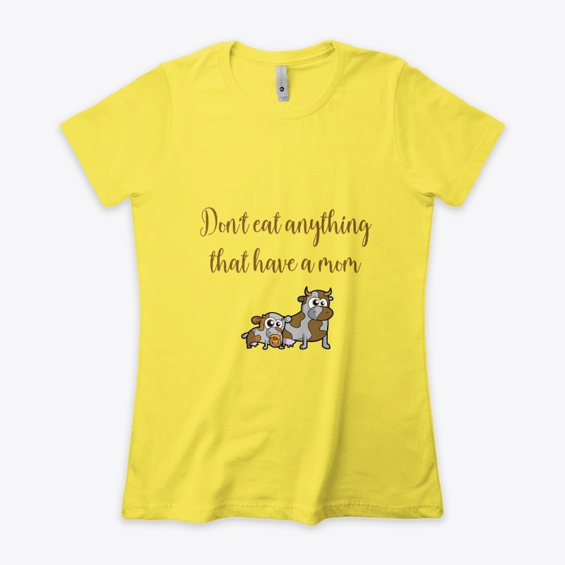 Don't eat anything that have a mom
