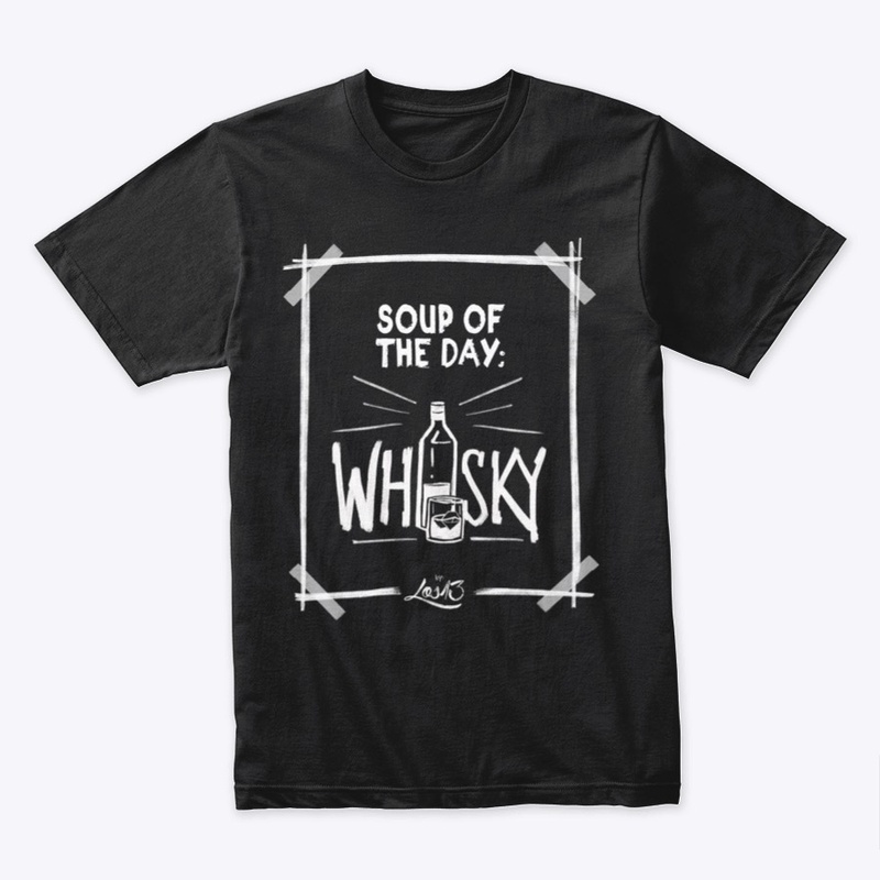 SOUP OF THE DAY: WHISKY