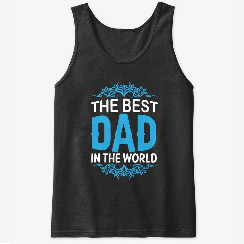 THE BEST DAD IN THE WORLD