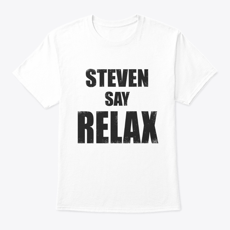 Steven Say Relax