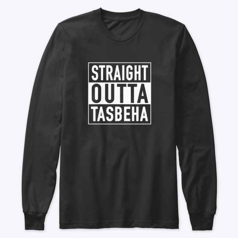 Straight Outta Tasbeha