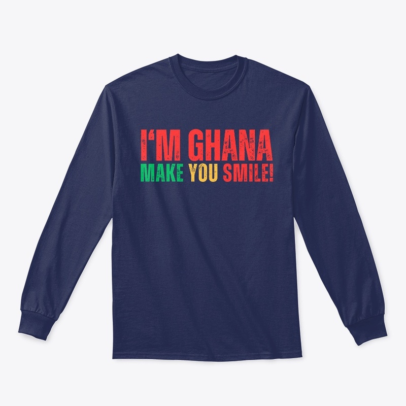 I.m Ghana Make You Smile