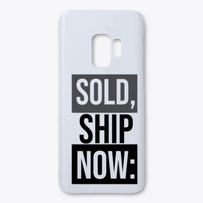Sold, Ship Now: