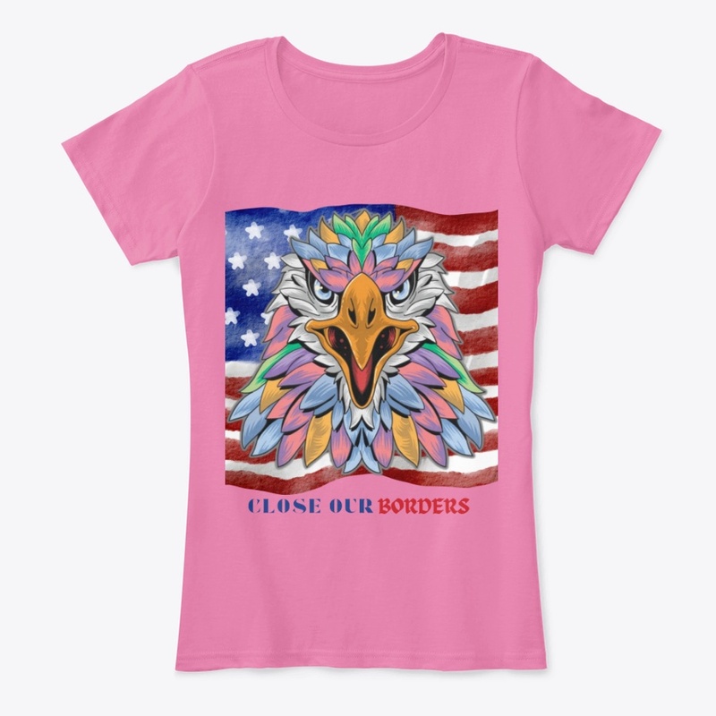 CLOSE OUR BORDERS PRIDE