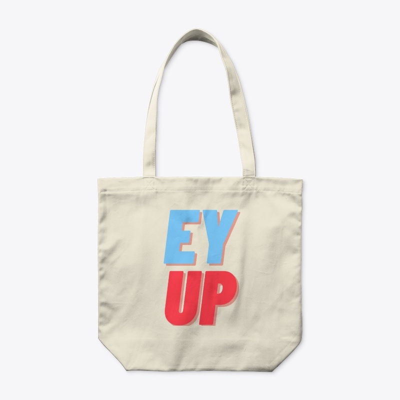 Ey Up!