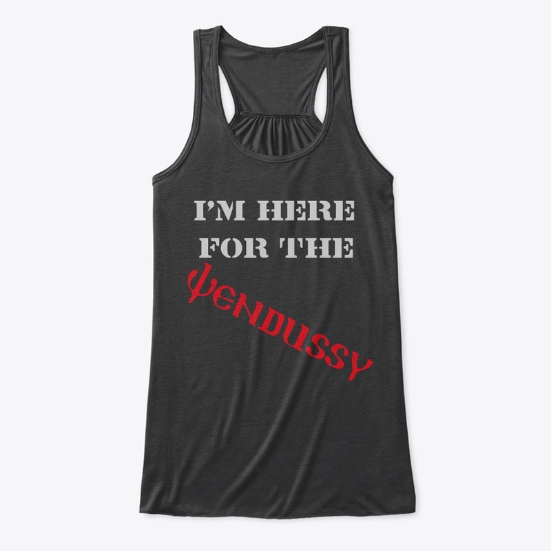 I'm here for the Wendussy