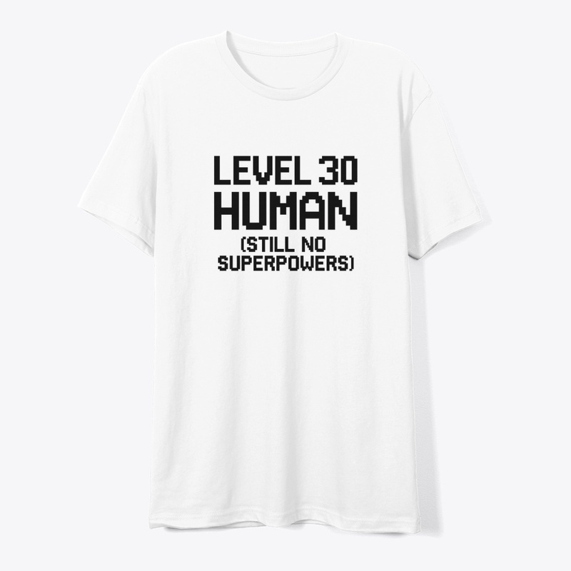 Level 30 Human Still No Superpowers