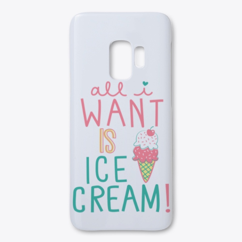 All I Want Is Ice Cream
